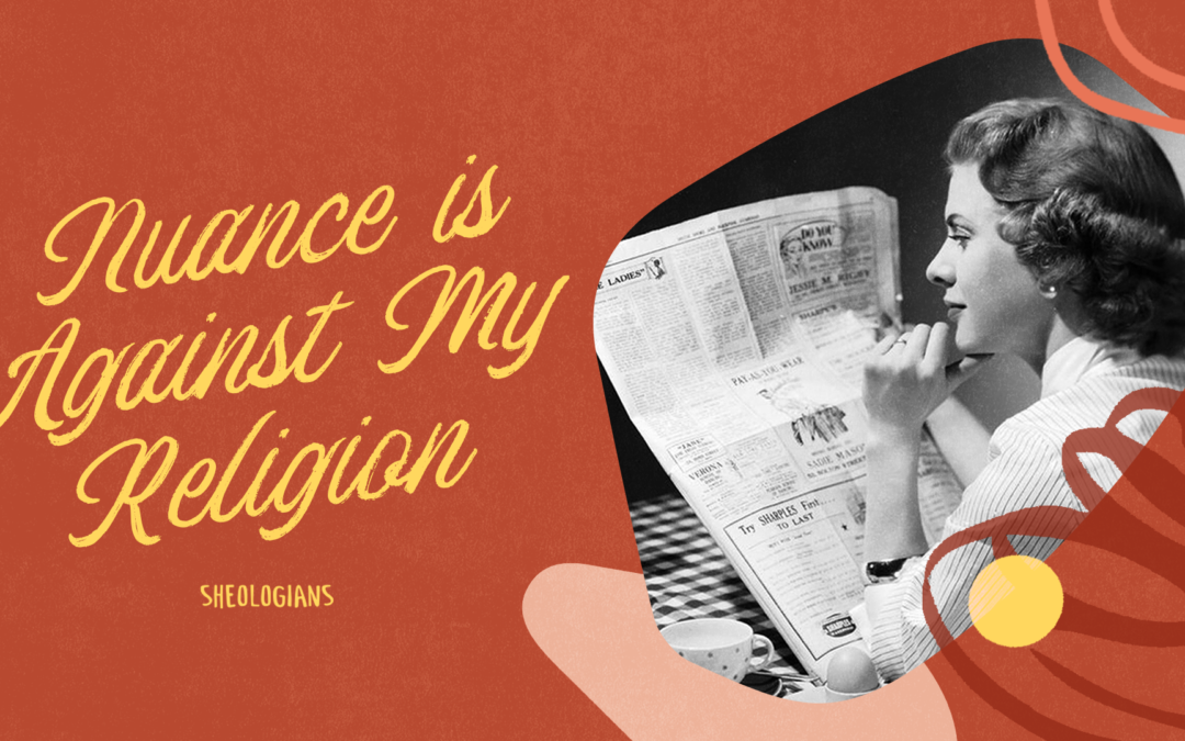 Nuance is Against My Religion